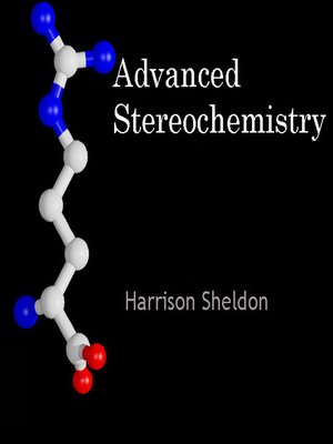cover image of Advanced Stereochemistry